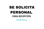 Se requiere personal/recepción en Guayaquil