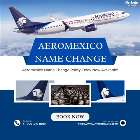 Aeromexico Name Change policy! image 1