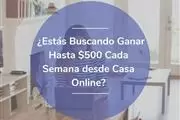 Ahora Gana $$ en Casa Online en Los Angeles