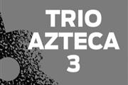 TRIO AZTECA 3