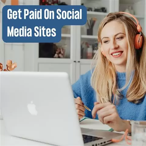 Get Paid On Social Media Sites image 1