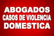 ABOGADOS VIOLENCIA DOMÉSTICA en Los Angeles