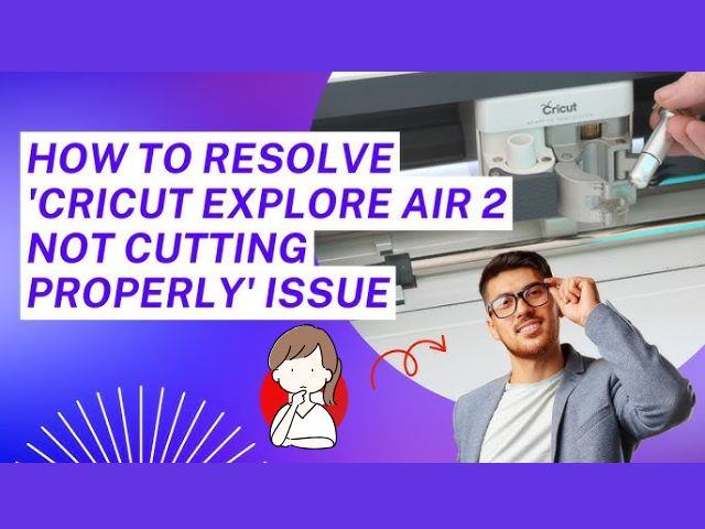 Cricut Air 2 Not Cutting image 1