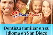 ¡Dental Familiar en Escondido!