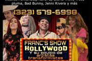 FRANC'S SHOW -  HOLLYWOOD en Riverside