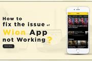 Wion App not Working!