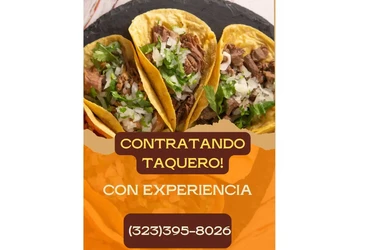 BUSCO TAQUERO CON EXPERIENCIA en Los Angeles